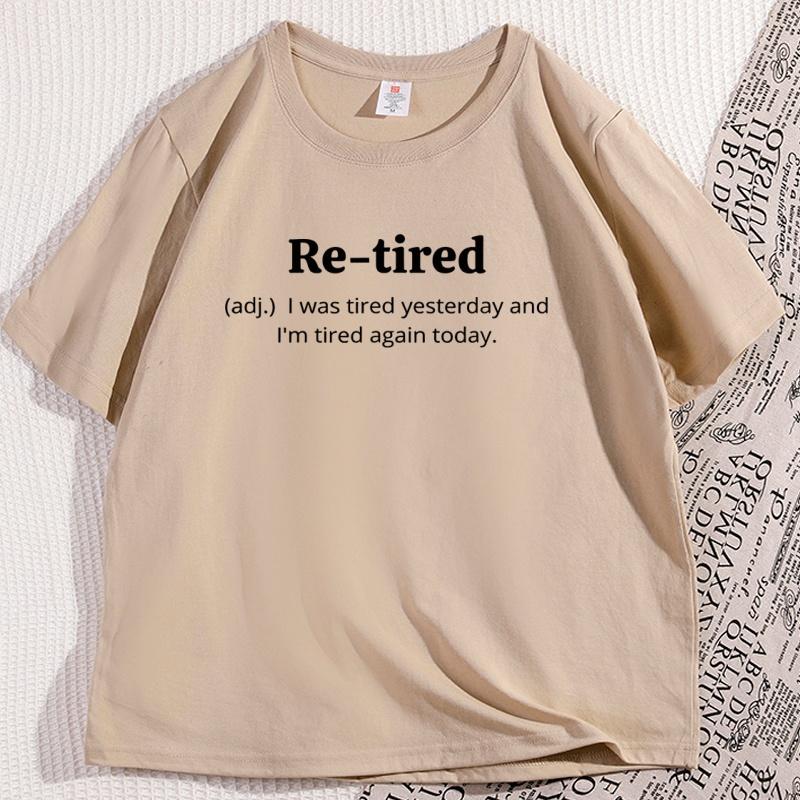 Funny Retired Definition TShirt Letter Printed Retirement Tee for Men and Women Causal Cotton Short Sleeve Male Clothes Unisex