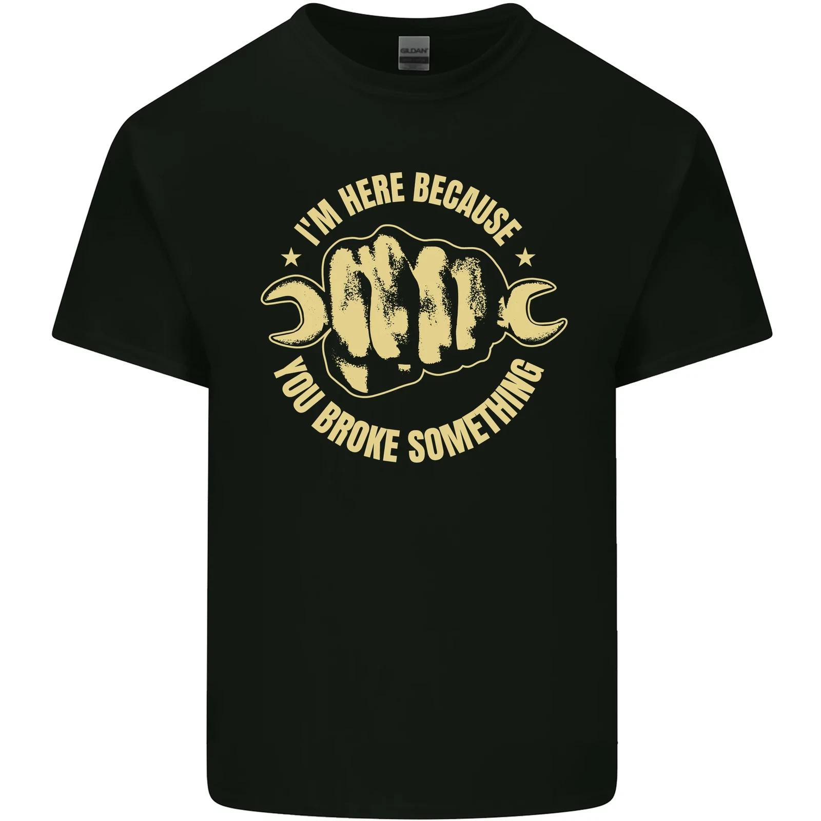 Mechanic Here Because You Broke Something Kids T-Shirt Childrens L