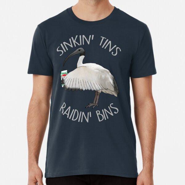 Sinkin' Tins, Raidin' Bins Premium T-Shirt S To 5XL Made In the AU/USA T-Shirt
