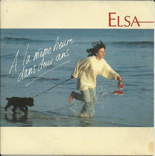 

7inch Record ELSA A La Mme Heure Dans Deux Ans 112218 Ariola 1989 France Pop Used