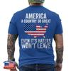 America A Country So Great Even It's Haters Won't Leave Patriotic ON BACK Tee