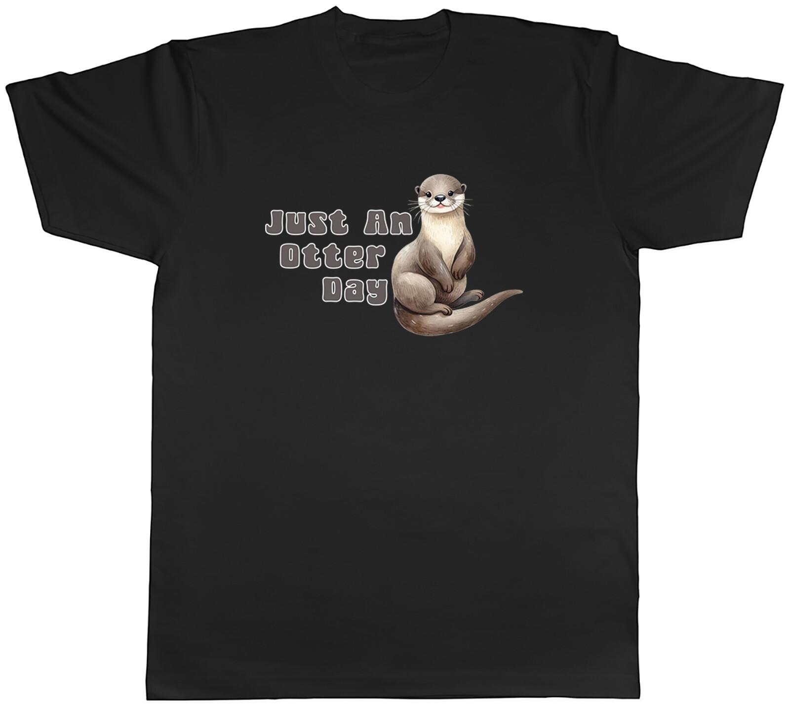 Just an Otter Day Mens T-Shirt Funny Better Day Tee Gift L