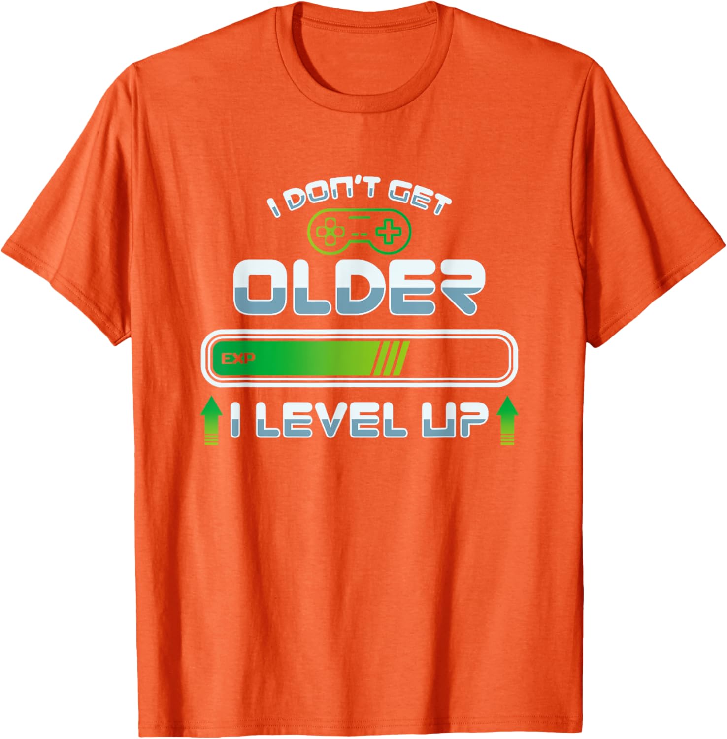 

Gamer Level Up Birthday T Shirt Funny I Don t Get Older Graphic Tee Casual Cotton T-Shirt Men Durable All Seasons 4XL