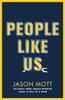 People Like Us by Jason Mott Hardback Book 9781398727601