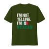 Mens I M Not Yelling Im Mexican T Shirt Black Small Vintage Washed Homme Breathable Unisex Streetwear Soft Fashion