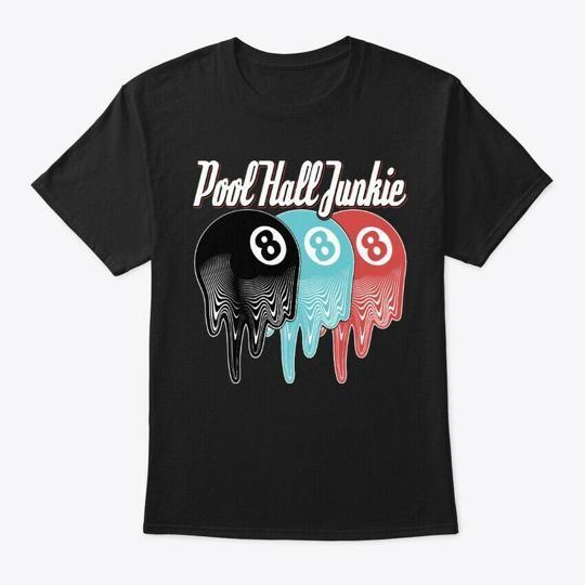 Fun Pool Billiards Hall Junkie Tee T-Shirt Made in the USA Size S to 5XL Unisex T-Shirt L