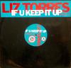 12inch Record LIZ TORRES  If U Keep It Up PROMO37 JIVE 1990 UK Dance  Electronica Used