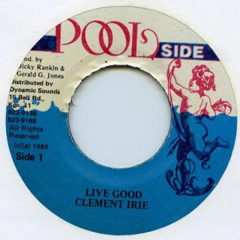 

7inch Record CLEMENT IRIE - Live Good Pool Side 1989 Jamaica Reggae, Ska & Dub