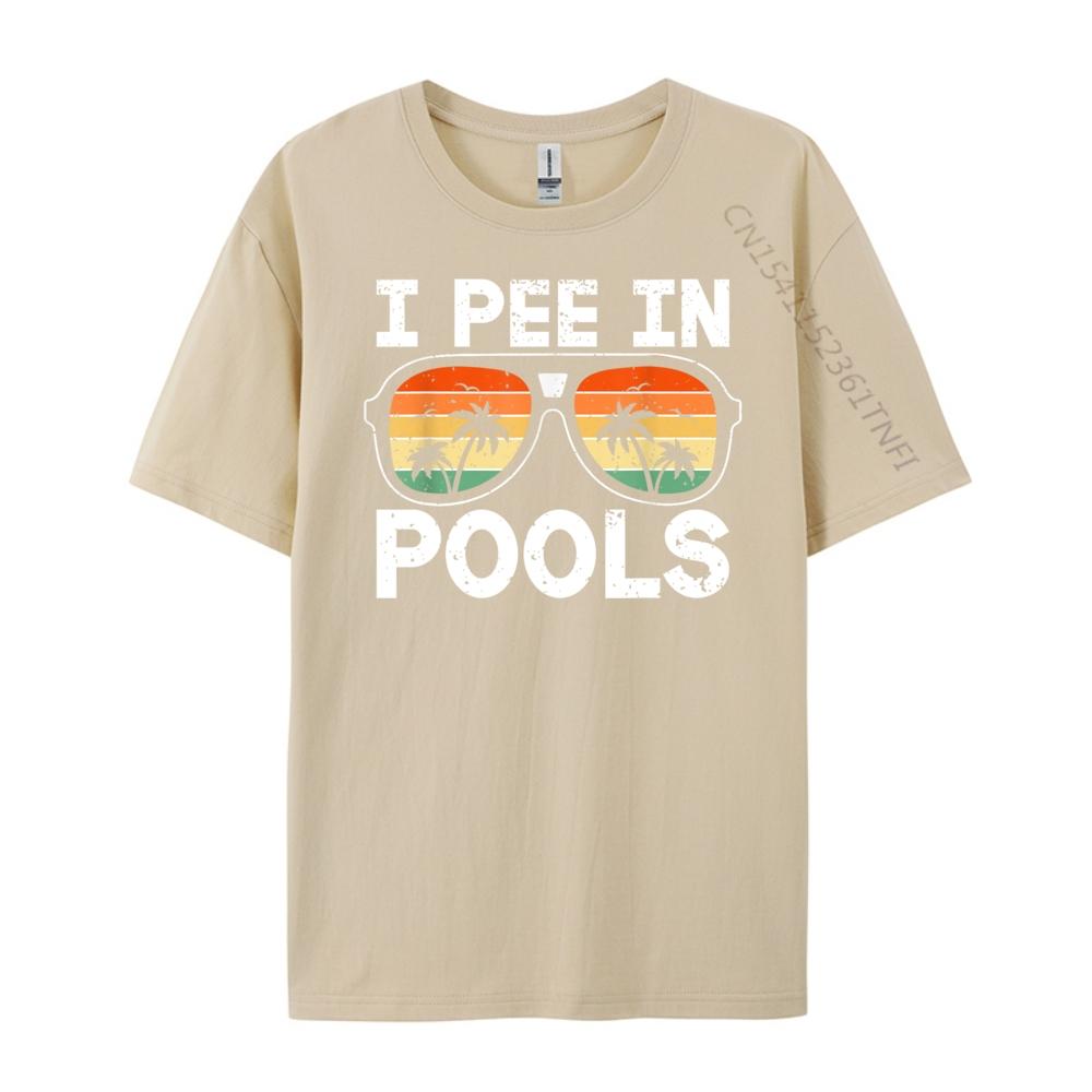 Ich pinkle in Pools Lustige Witze Sarkastische Sprüche Urlaubshemden Grafik-T-Shirt Camisetas
