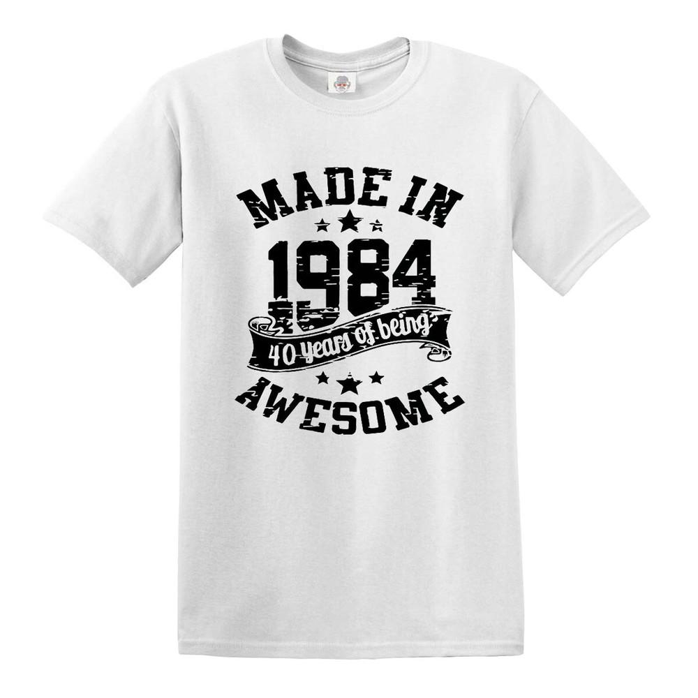 40th Birthday Awesome Made In 1984 TShirt Unisexs Unisexs Present Gift Top Tee