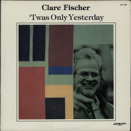 

LP Record CLARE FISCHER - Twas Only Yesterday DS798 Discovery Recor 1979 US Jazz Used