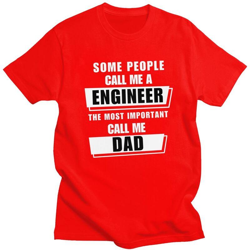 Custom Some People Call Me Engineer The Most Important Cal Me Dad T Shirt for Men Tshirt Tees Tshirts Loose Fit Clothing Gift S