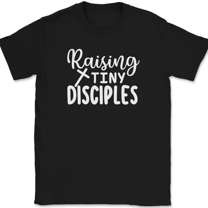

Raising Tiny Disciples T-Shirt Funny Christian Mom Mothers Day Jesus God Tee 2XL
