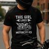 Motorcyclist Female Biker This Girl Loves Men's T Shirt Moto Casual Dress Cotton Round Neck Sho