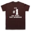 Je suis le numéro 1 Alors Pourquoi Essayer Plus Dur Fatboy Big Beat DJ Rave T-shirt Adulte Taille Cols