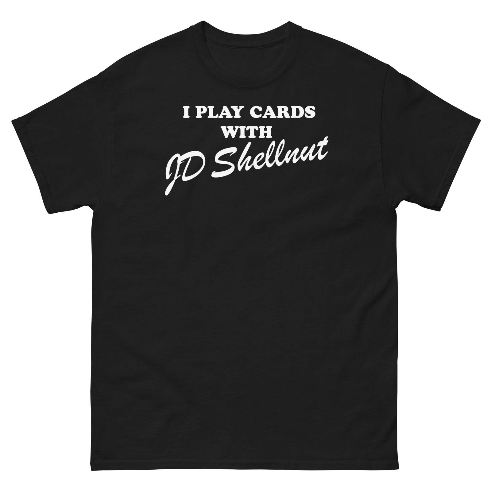 

I Play Cards With JD Shellnut Sling Blade Doyle Hargraves T Shirt tee L