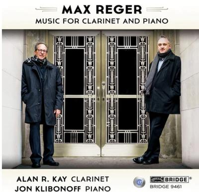 CD MAX REGER, ALAN R. KAY, JON KLIBONO - Musik für Klarinette und Klavier BRIDGE9461 Bridge Records 2016 US Klassisch Gebraucht