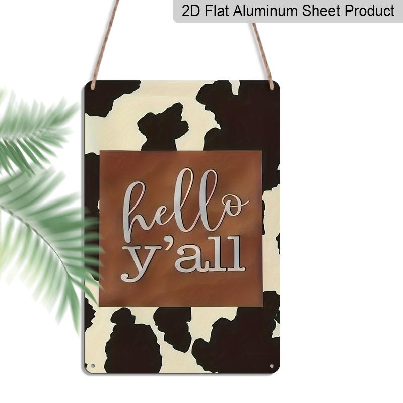 

2D Flat 1pc Hello Y all Cow Print Metal Sign 7.87x11.81inch - Aluminum Western Farmhouse Decor for Home, Porch, Entryway - Durable Rustic Wall Art 20*30cm