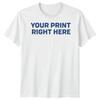 Your Print Right Here Mens T Shirt Graphic Tee Design