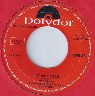 7-Zoll-Schallplatte ROY ALIVIA Silly Billy Reggae 2058278 Polydor 1972 UK Reggae Ska Dub Gebraucht