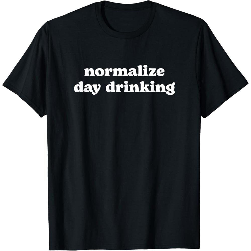 Normalize Day Drinking Funny Drinking Shirts Men Women T Shirt 4XL чёрный