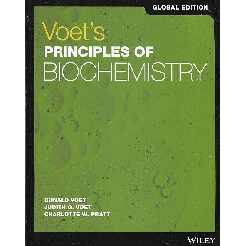 Voet's Principles of Biochemistry Global Edition