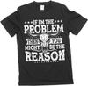 If I'm The Problem Then You Might Be The Reason Tshirt, Western Shirt, Retro Concert Tee