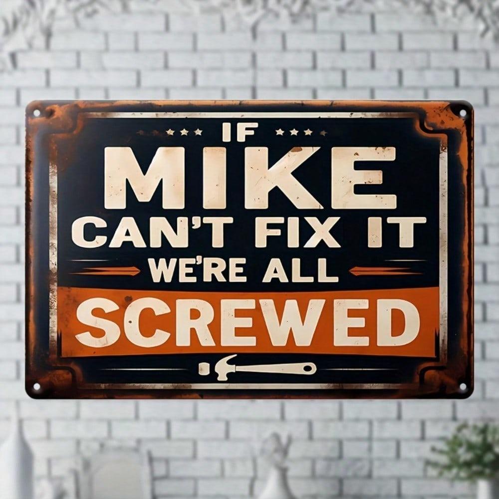 "Mike Fix It Funny Warning Metal Tin Sign Wall Decor Home Bar Cafe Garage Rustic Art"