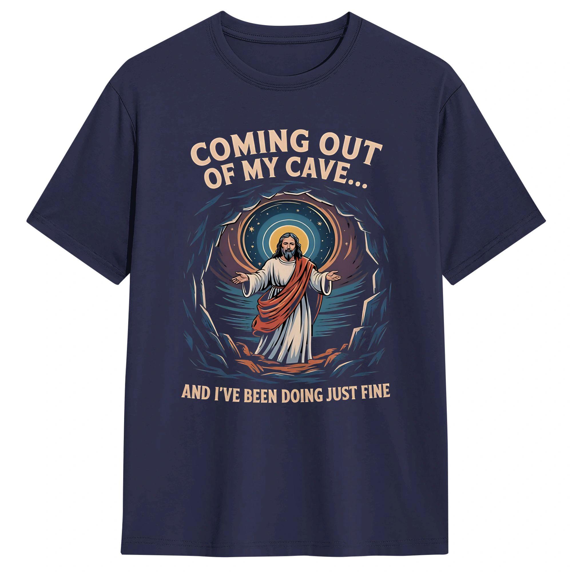 

Coming Out of My Cave the Jesus Resurrection Easter TShirt Summer Cotton T Shirts For Unisex Casual Tee Shirt Short Sleeve 4XL