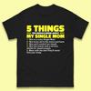 5 Dinge, die du über meine alleinerziehende Mutter wissen solltest Herren T-Shirt Top