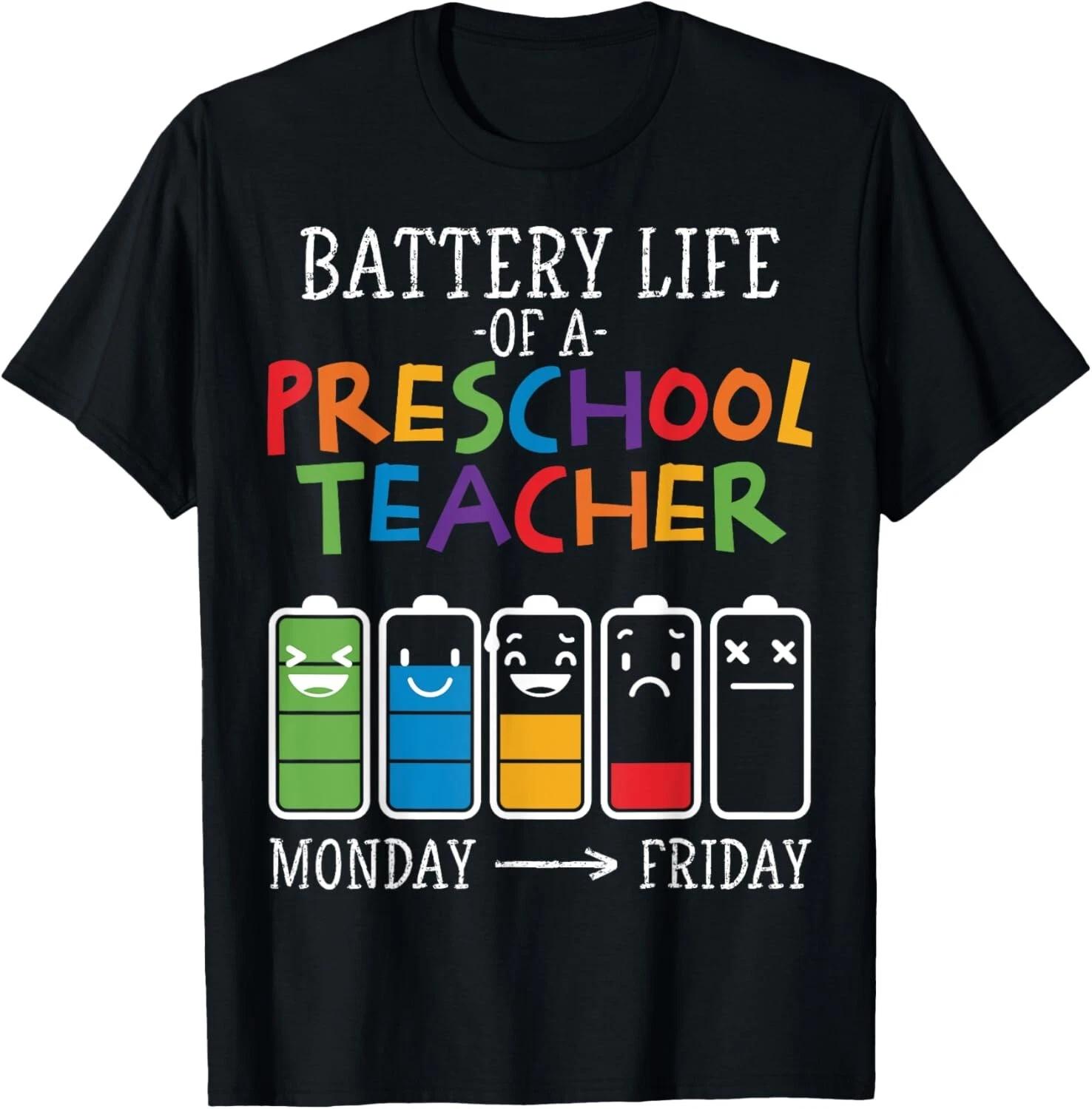 

Battery Life of a Preschool teacher Tee Shirts Gift Unisex T-Shirt 4XL