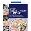 Netter' Introduction To Imaging Netters Introduction To Imaging, by Larry R. Cochard,