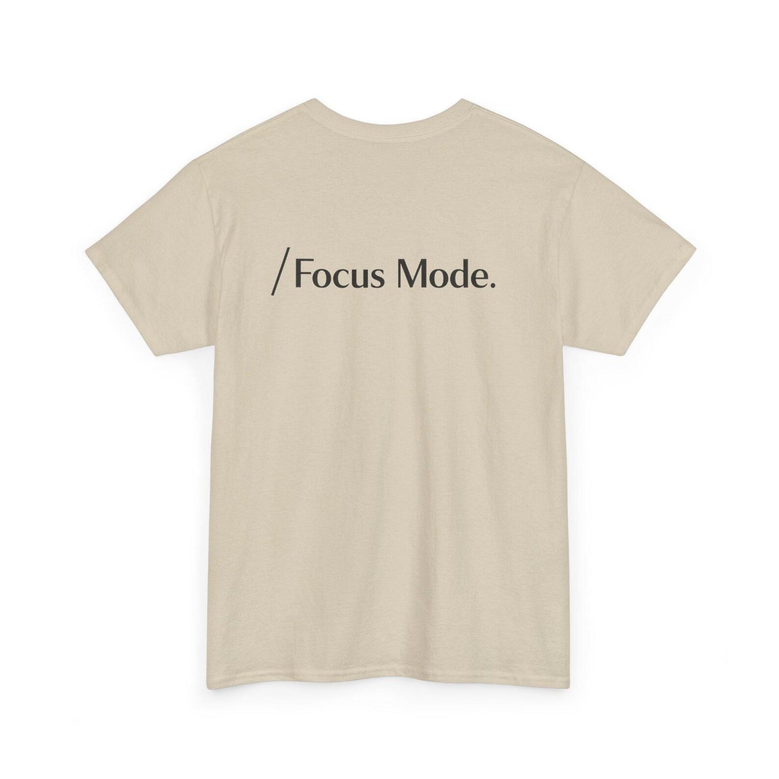 Focus Mode T-Shirt | Minimal Typography Tee, Mental Clarity Graphic 3XL