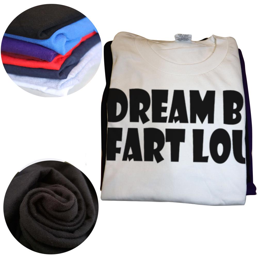 Funny Dream Big Fart Loud T Shirts Streetwear Short Sleeve Birthday Gifts Mens Clothing Fashion Casual Loose Oversized T Shirt