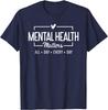 Mental Health Matters All Day Every Day Inspirational Unisex T-Shirt