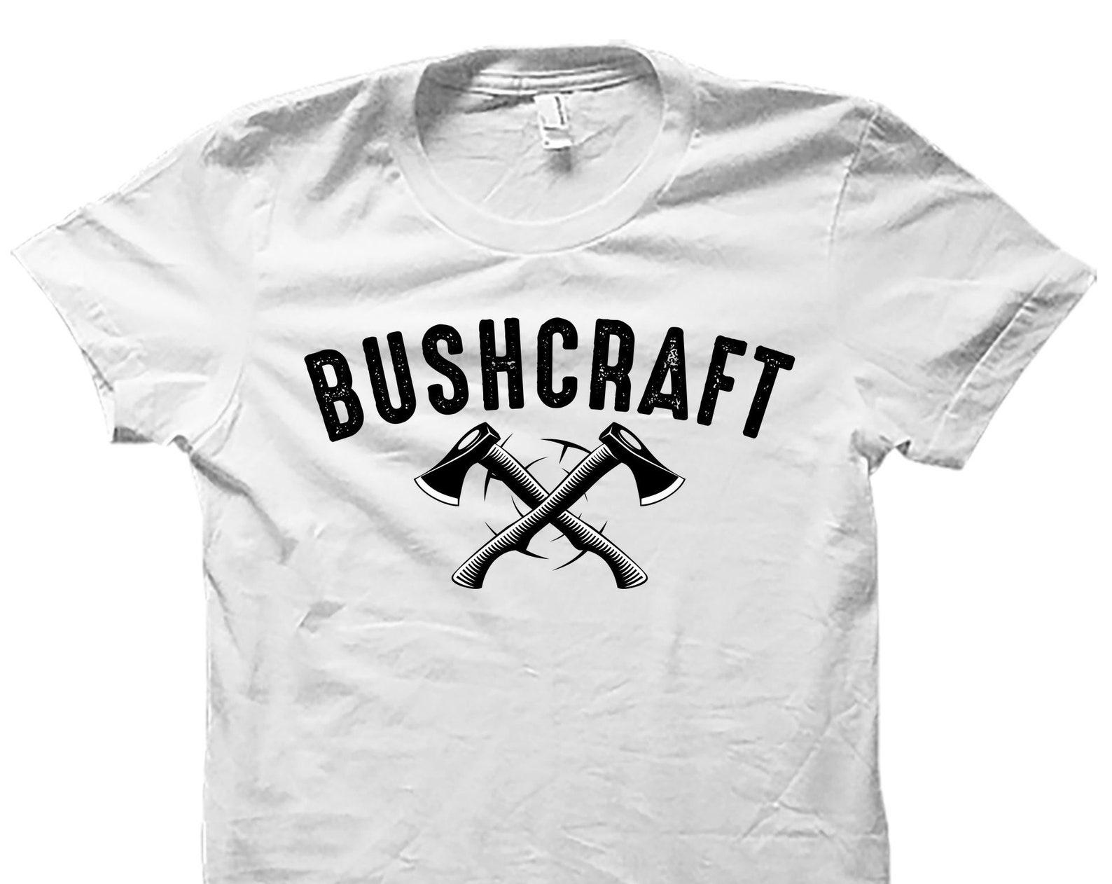 Bushcraft Shirt. Bushcraft Gift. Camping Shirt. Hiking Shirt. Survival Skills. Nature Lover Shirt. Primitive Skills. Bushcrafting #OS5658 S