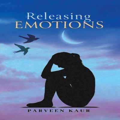 Releasing Emotions by Parveen Kaur Paperback Book 9781037115493