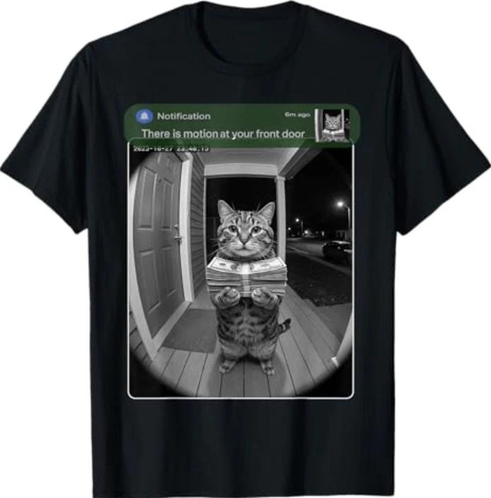 There is Motion at Your Front Door Funny Cat Motion Meme T-Shirt 2 L