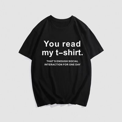 Summer Your Read My T-Shirt Letter Street Hip Hop Printed T-Shirts Women Cotton Brand Short Sleeve Breathable Casual Clothing
