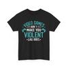 Videospiele-T-Shirt | Lustiges Gaming-Shirt | Ultimatives Shirt für Spielefans