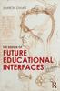 Книга The Design of Future Educational Interfaces