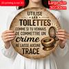 2D Flat, 1pc Round Aluminum Hanging Sign, Vintage Plaque About "Toilet Use", "Use The Toilet Like a Crime, Leave No Trace" Decorative Sign, Suitable