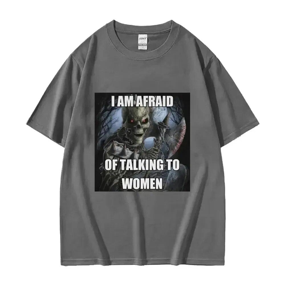 Bojím se mluvit s ženami Trička Hard Skeleton Meme Unisex Ženy Potisk Tričko Bavlněné tričko Oversized Tričko s krátkým rukávem
