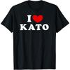 I Love Kato, I Love Kato T-shirt