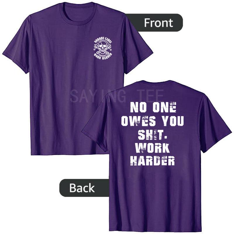 Nobody Cares No One Owes You Sht Work Harder Funny T-Shirt Skull Print Y2k Halloween Costume Novelty Gift Sarcastic Saying Tee