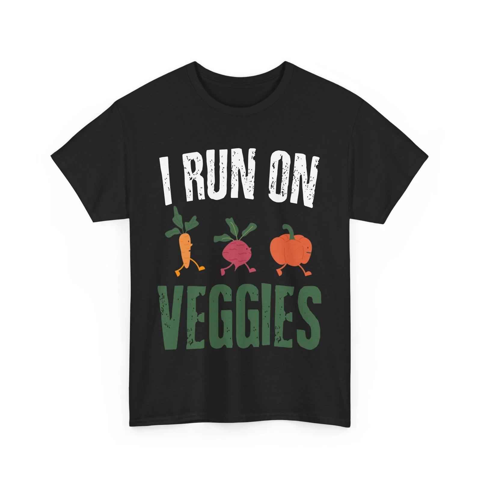 Vegetarian Shirt, I Run On Veggies Vegan Food Lovers Women Men Cute Shirt S