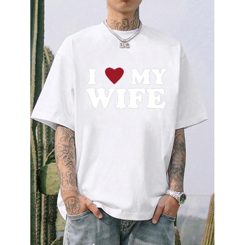 I Love MY Wife Letter Cotton Tshirt Summer Men Cotton Tshirt Casual O-neck Short Sleeve Tops Fashion Harajuku Streetwear Tee Top
