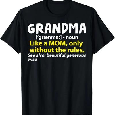 Grandma Like A Mom But Without The Rules Definition T Shirt