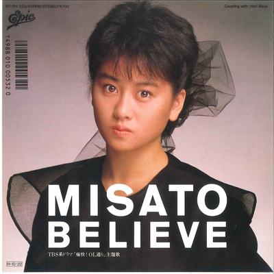 7inch Record MISATO WATANABE - Believe / Half Moon 075H323 EPIC 1986 Japan Japanese Pop/Rock