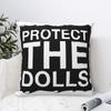 Protect The Dolls Throw Pillow Cover Polyester Throw Pillow Custom Pillowcase